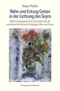 Cover: N&auml;he und Entzug Gottes in der Lichtung des Seyns - K&ouml;nigshausen & Neumann