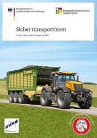 Abbildung von: Sicher transportieren in der Land- und Forstwirtschaft - Bundesanstalt für Landwirtschaft und Ernährung