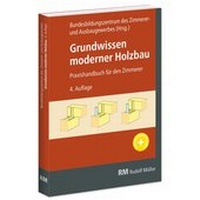 Abbildung von: Grundwissen moderner Holzbau - Bruderverlag