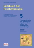 Cover: Lehrbuch der Psychotherapie / Bd. 5: Psychoanalytische und tiefenpsychologisch fundierte Kinder- und Jugendlichenpsychotherapie - Psychosozial-Verlag
