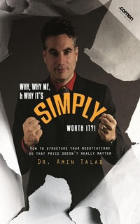 Enlarge image Cover: Why, Why Me, & Why It´s Simply Worth It - S. Amin Talab