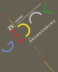 Cover: GEDOK 25 Jahre K&uuml;nstlerinnennetzwerk Brandenburg - GEDOK Brandenburg