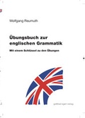 Cover: &Uuml;bungsbuch zur englischen Grammatik - Egert, G