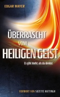 Cover: &Uuml;berrascht vom Heiligen Geist - Edgar Mayer