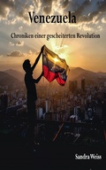 Cover: Venezuela-Chroniken einer gescheiterten Revolution - XinXii