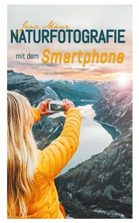 Abbildung von: Naturfotografie mit dem Smartphone - XinXii