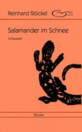 Cover: Salamander im Schnee: Schauspiel - XinXii