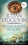Cover: Im Kielwasser Nelsons: Ein Thomas-Kydd-Roman - Band 6 - dotbooks