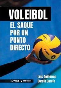 Abbildung von: Voleibol. El saque por un punto directo - WANCEULEN EDITORIAL