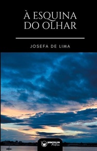 Abbildung von: A Esquina Do Olhar - WANCEULEN EDITORIAL