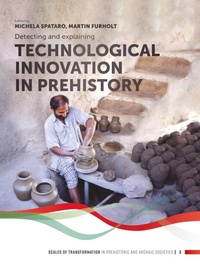 Enlarge image Cover: Detecting and explaining technological innovation in prehistory - Sidestone Press