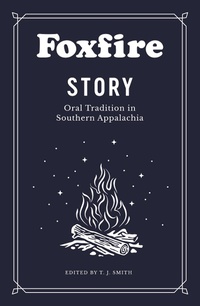 Enlarge image Cover: Foxfire Story - Anchor Books