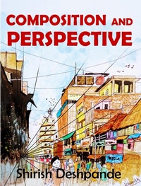 Enlarge image Cover: Composition and Perspective - Shirish D
