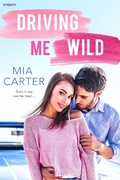 Cover: Driving Me Wild - Entangled: Embrace