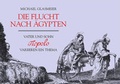 Cover: Die Flucht nach &Auml;gypten - Piet Meyer Verlag