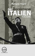 Cover: Vorlesung: Das faschistische Italien - Wolfgang Altgeld