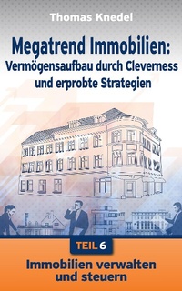 Abbildung von: Megatrend Immobilien - Teil 6 - XinXii