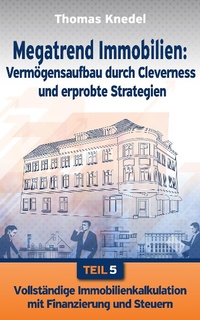 Abbildung von: Megatrend Immobilien - Teil 5 - XinXii