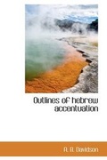 Cover: Outlines of Hebrew Accentuation - BiblioLife