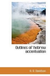 Enlarge image Cover: Outlines of Hebrew Accentuation - BiblioLife