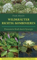 Cover: Wildkr&auml;uter richtig kombinieren - XinXii