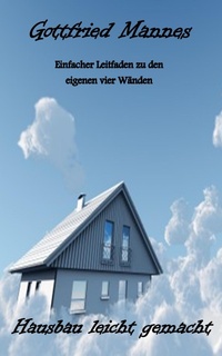 Abbildung von: Hausbau leicht gemacht - S. Verlag JG