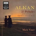 Cover: Alkan:25 Preludes,Dans Touse Les Tons, - Edel