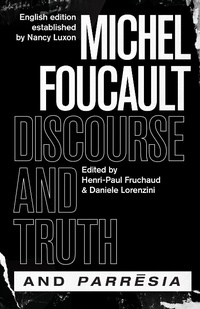 Enlarge image Cover: Discourse and Truth and Parresia - University of Chicago Press
