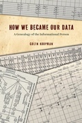 Cover: How We Became Our Data - University of Chicago Press