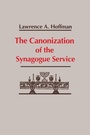 Cover: Canonization of the Synagogue Service, the - University of Notre Dame Press