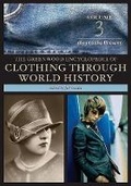 Cover: The Greenwood Encyclopedia of Clothing through World History - Greenwood Press