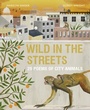Cover: Wild in the Streets - words & pictures