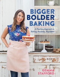 Abbildung von: Bigger Bolder Baking - Mariner Books