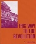 Cover: This Way To The Revolution 2019 - Flatpack Projects