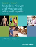 Cover: Tyldesley and Grieve's Muscles, Nerves and Movement in Human Occupation - Wiley-Blackwell