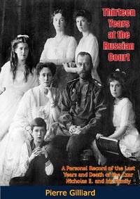 Abbildung von: Thirteen Years at the Russian Court - Borodino Books