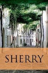 Enlarge image Cover: Sherry - Infinite Ideas Limited