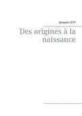 Cover: Des origines a la naissance - Books on Demand