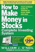 Cover: The How to Make Money in Stocks Complete Investing System: Your Ultimate Guide to Winning in Good Times and Bad - McGraw-Hill Professional