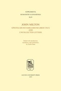 Cover: John Milton, Epistolarum Familiarium Liber Unus and Uncollected Letters - Leuven University Press