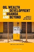 Cover: Oil Wealth and Development in Uganda and Beyond - Leuven University Press