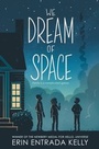 Cover: We Dream of Space - HarperCollins
