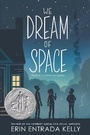 Cover: We Dream of Space - Greenwillow Books