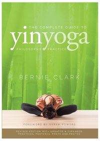 Abbildung von: The Complete Guide to Yin Yoga - Wild Strawberry Productions