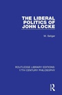 Cover: The Liberal Politics of John Locke - Routledge