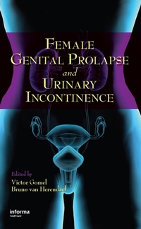 Enlarge image Cover: Female Genital Prolapse and Urinary Incontinence - CRC Press