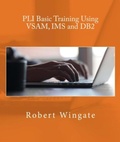 Cover: PLI Basic Training Using VSAM, IMS and DB2 - Robert Wingate