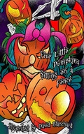 Cover: Five Little Pumpkins Siting on a Fence - David Blanchard
