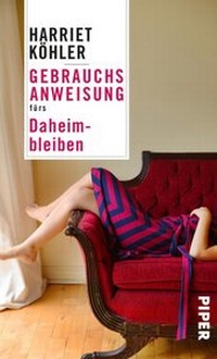 Abbildung von: Gebrauchsanweisung fürs Daheimbleiben - Piper