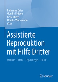Abbildung von: Assistierte Reproduktion mit Hilfe Dritter - Springer